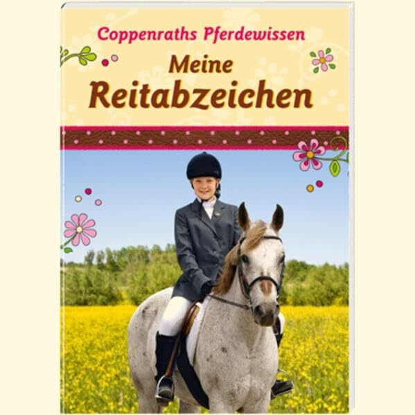 Kärcher, Gabriele Coppenraths Pferdewissen: Meine Reitabzeichen: (Verkaufseinheit) (Kreativ- und Sachbücher)