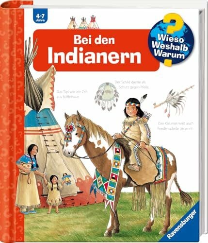 Weinhold, Angela Wieso? Weshalb? Warum?, Band 18 - Bei den Indianern (Sachbuch ab 4 Jahre - mit Klappen) (Kernreihe, 18)