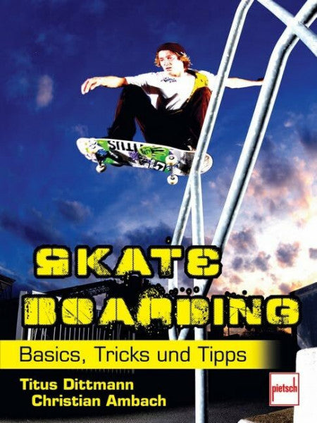 Ambach, Christian Skateboarding: Basics, Tricks und Tipps