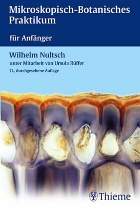 Nultsch Wilhelm Mikroskopisch- Botanisches Praktikum für Anfänger