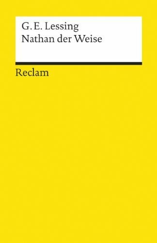Lessing, Gotthold Ephraim Nathan der Weise. Ein dramatisches Gedicht in fünf Aufzügen: Textausgabe mit Anmerkungen/Worterklärungen – Lessing, Gotthold Ephraim – Deutsch-Lektüre – 3 (Reclams Universal-Bibliothek)