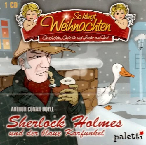 Arthur Conan Doyle (Autor) - Philipp Schepmann (Sprecher) Sherlock Holmes und der blaue Karfunkel von Arthur Conan Doyle / So klingt Weihnachten