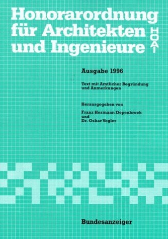Depenbrock, Franz H HOAI 1996 - Honorarordnung für Architekten und Ingenieure: Textausgabe mit Erläuterungen