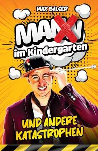 Balser, Max Mann im Kindergarten und andere Katastrophen