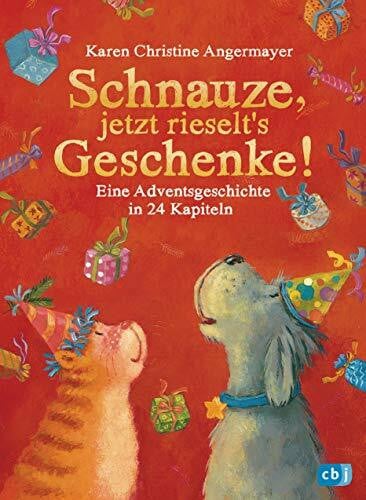 Angermayer, Karen Christine Schnauze, jetzt rieselt's Geschenke: Eine Adventsgeschichte in 24 Kapiteln (Die Schnauze-Reihe, Band 6)