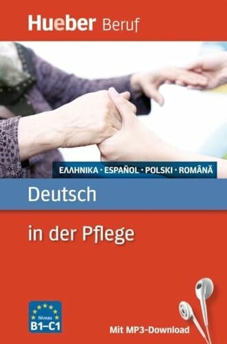 Gil, Vicky Deutsch in der Pflege: Griechisch, Spanisch, Polnisch, Rumänisch / Buch mit MP3-Download (Berufssprachführer)
