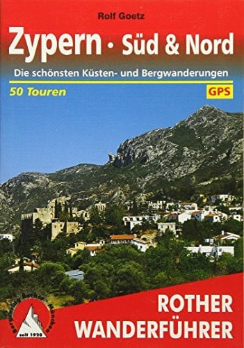 Goetz, Rolf Zypern - Süd & Nord: Die schönsten Küsten- und Bergwanderungen. 50 Touren. Mit GPS-Tracks (Rother Wanderführer)