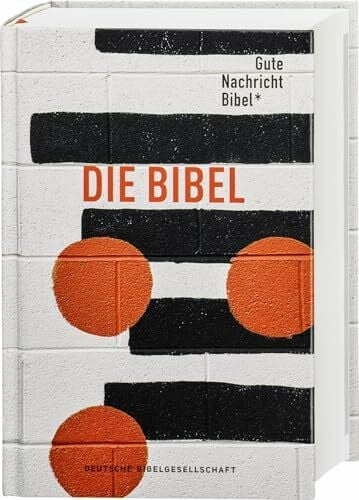 Deutsche Bibelgesellschaft Gute Nachricht Bibel. Edition Punkte: Mit den Spätschriften des AT