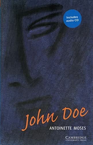 Moses, Antoinette John Doe: Englische Lektüre für das 1., 2., 3. Lernjahr. Paperback with downloadable audio (Cambridge English Readers)