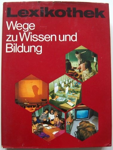 Jüchter, Heinz Theodor [Hrsg.] Wege zu Wissen und Bildung. (16. Themabd.)