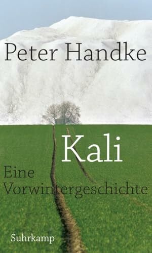 Handke, Peter Kali: Eine Vorwintergeschichte