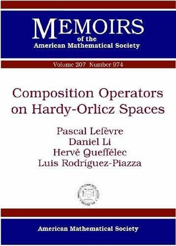Rodriguez-piazza, Luis Composition Operators on Hardy-Orlicz Spaces (Memoirs of the American Mathematical Society, Band 974)