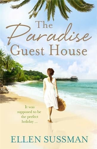 Sussman, Ellen The Paradise Guest House