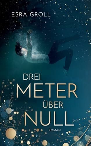 Groll, Esra Drei Meter über Null