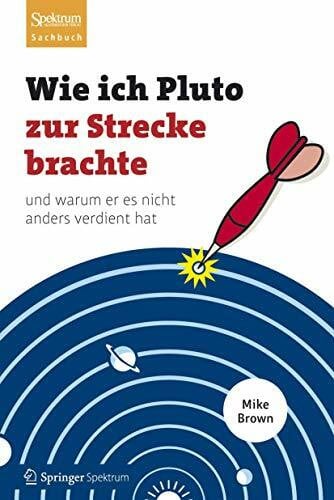 Freytag, Carl Wie ich Pluto zur Strecke brachte: und warum er es nicht anders verdient hat