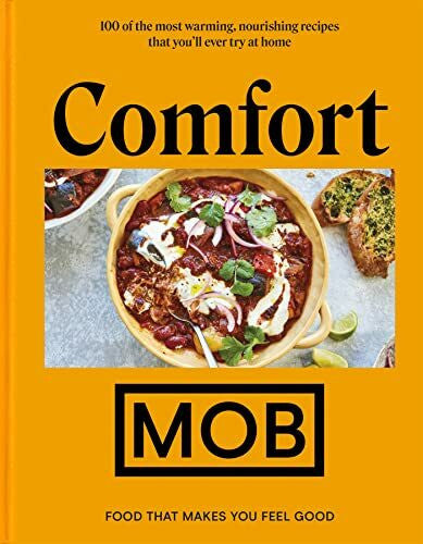 Mob Comfort MOB: Food That Makes You Feel Good