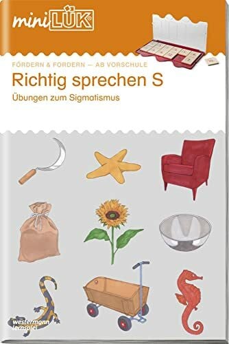 miniLÜK: Vorschule/1./2. Klasse - Deutsch Richtig sprechen S: Übungen zum Sigmatismus ab Vorschule (miniLÜK-Übungshefte: Vorschule)