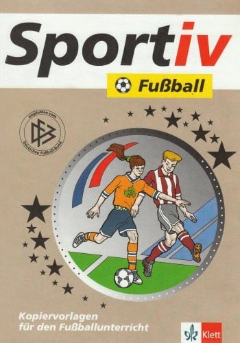Thissen, Gerd Fußball: Kopiervorlagen für den Fußballunterricht (Klett Sportiv)