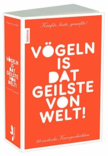 Vögeln ist das Geilste v. Welt