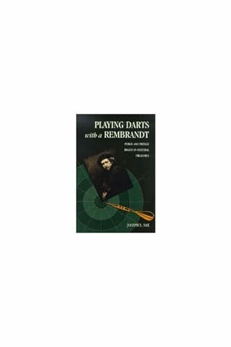 Sax, Joseph L. Playing Darts with a Rembrandt: Public and Private Rights in Cultural Treasures