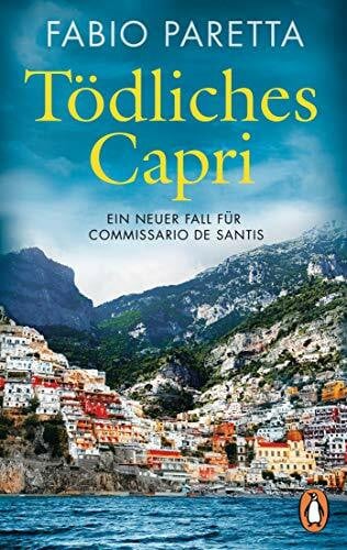 Paretta, Fabio Tödliches Capri: Ein neuer Fall für Commissario De Santis (Ein Fall für Franco De Santis, Band 3)