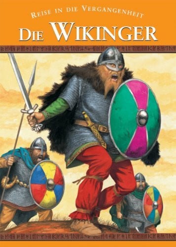 Gaff, Jackie Reise in die Vergangenheit : Die Wikinger