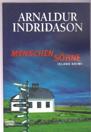 Indriðason, Arnaldur Menschensöhne: Erlendur Sveinssons 1. Fall