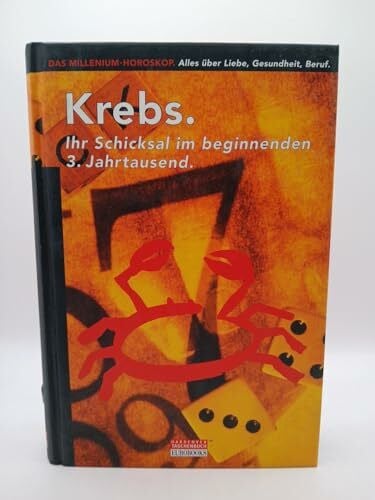 Claudia Graf Der Krebs im Jahr 2000. Ihr Schicksal im beginnenden 3. Jahrtausend