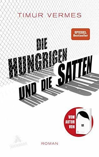 Vermes, Timur Die Hungrigen und die Satten: Roman