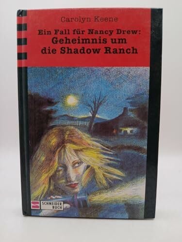 Keene, Carolyn Ein Fall für Nancy Drew: Geheimnis um die Shadow Ranch