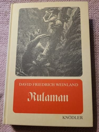 Weinland, David F Rulaman: Erzählung aus der Zeit des Höhlenmenschen und des Höhlenbären