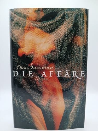 Sussman, Ellen Die Affäre