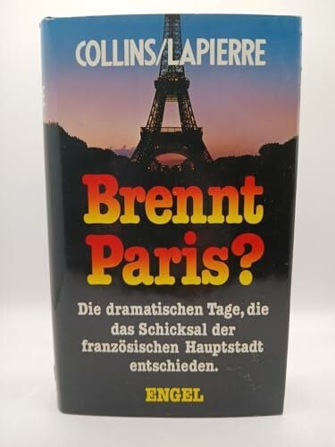 Lapierre, Dominique Brennt Paris? (Zeitgeschichte. Bastei Lübbe Taschenbücher)