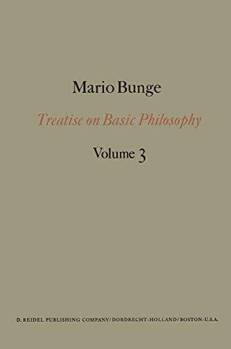 Bunge, M. Treatise on Basic Philosophy: Ontology I: The Furniture of the World (Treatise on Basic Philosophy, 3, Band 3)