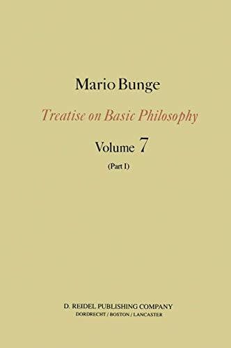 Bunge, M. Epistemology & Methodology III: Philosophy of Science and Technology Part I: Formal and Physical Sciences: Epistemology and Methodology III: ... (Treatise on Basic Philosophy, 7, Band 7)