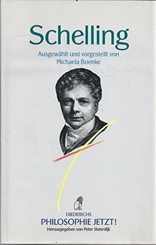 Boenke, Michaela Philosophie Jetzt!: Schelling