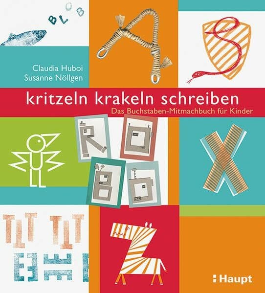 Nöllgen, Susanne kritzeln, krakeln, schreiben: Das Buchstaben-Mitmachbuch für Kinder