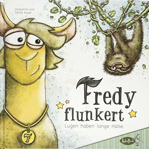 Kauer, Daniel Fredy flunkert: Lügen haben lange Hälse