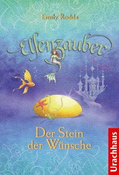 Stehle, Michael Elfenzauber - Der Stein der Wünsche: Aus d. Engl. v. Michael Stehle