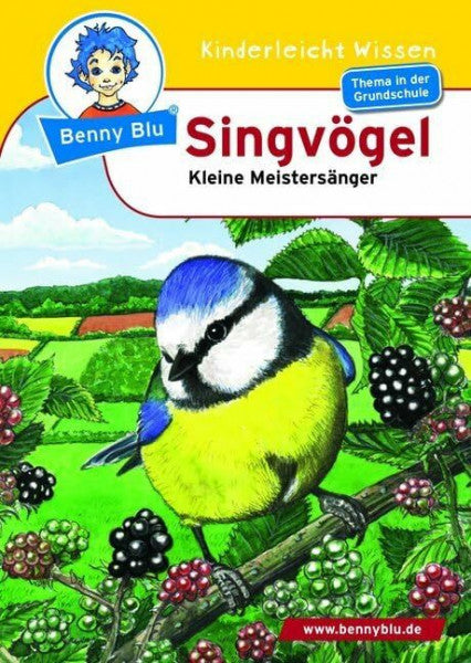 Tonn, Dieter Benny Blu - Singvögel: Kleine Meistersänger (Benny Blu Kindersachbuch)