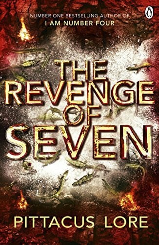 Lore, Pittacus The Revenge of Seven: Lorien Legacies Book 5 (The Lorien Legacies)