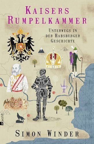 Quegwer, Nele Kaisers Rumpelkammer: Unterwegs in der Habsburger Geschichte