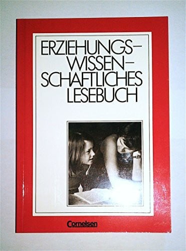 Bubolz, Dr. Georg Erziehungswissenschaftliches Lesebuch