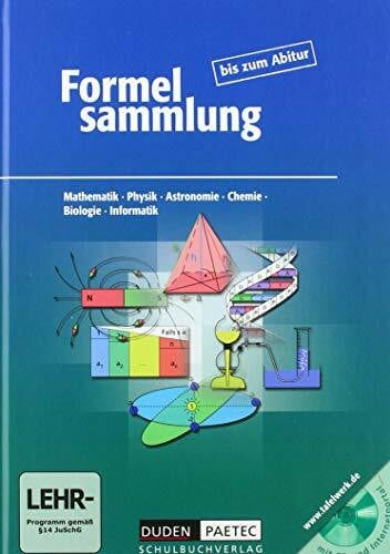 Höhne, Heinz Formelsammlung bis zum Abitur mit CD-ROM: Formeln, Tabellen, Daten. Mathematik, Physik, Astronomie, Physik, Chemie, Biologie, Informatik