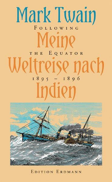 Brennecke, Detlef Meine Weltreise nach Indien. Following the Equator, 1895-1896 (Alte abenteuerliche Reiseberichte)