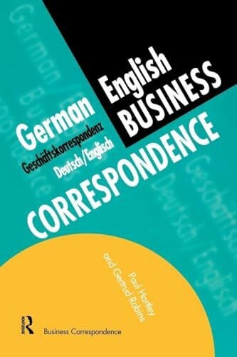 Hartley, Paul German/English Business Correspondence: Geschaftskorrespondenz Deutsch/Englisch (Languages for Business)