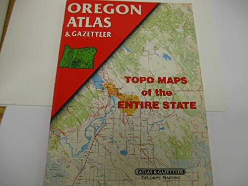 Delorme Mapping Company Oregon Atlas: Topo Maps of the Entire State