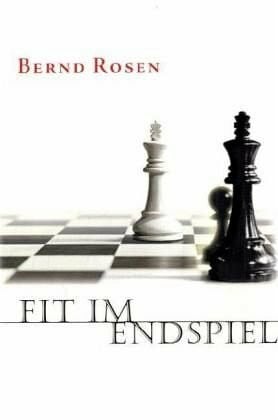 Rosen, Bernd Fit im Endspiel