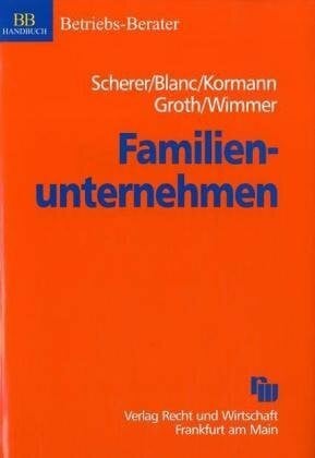 Wimmer, Rudolf Familienunternehmen: Erfolgsstrategien zur Unternehmenssicherung