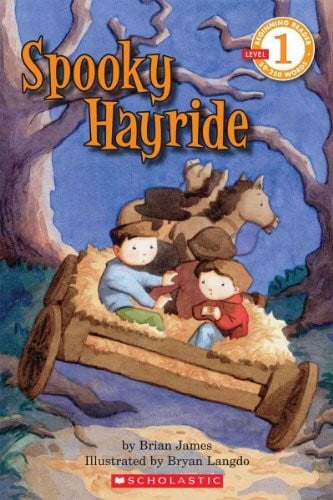 BRIAN JAMES SCHOLASTIC READER LEVEL 1 SPOOKY HAYRIDE (Beginning Reader Level 1)